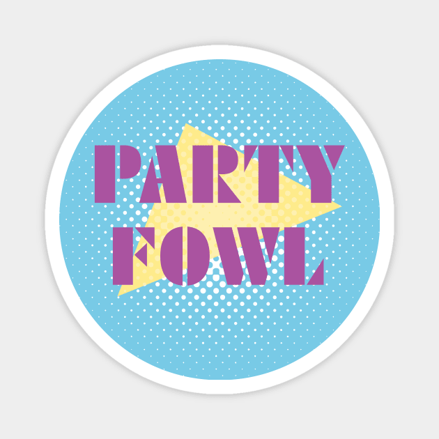 Party Fowl Magnet by Heyday Threads